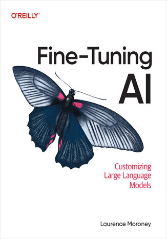 Okładka: Fine-Tuning AI. Customizing Large Language Models