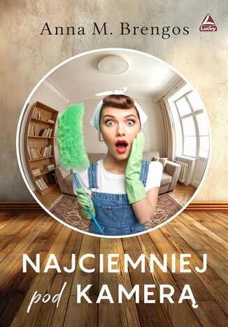 Najciemniej pod kamerą Anna M. Brengos Najciemniej pod kamerą Anna M. Brengos