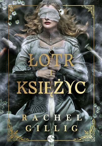 Łotr i Księżyc Rachel Gillig Łotr i Księżyc Rachel Gillig