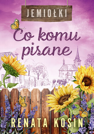 Jemiołki (Tom 4). Co komu pisane