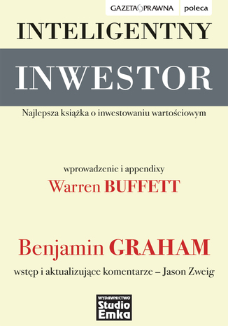Inteligentny inwestor. Najlepsza książka o inwestowaniu wartościowym Benjamin Graham - okładka książki