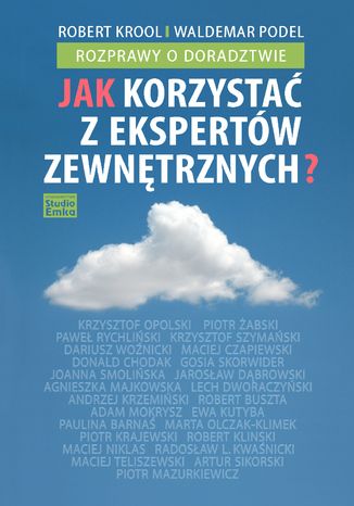 Okładka książki/ebooka Jak korzystać z ekspertów zewnętrznych?
