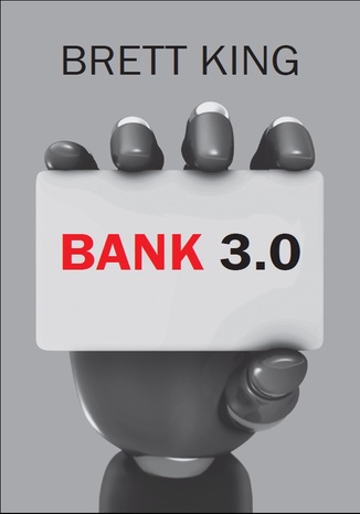 Bank 3.0. Nowy wymiar bankowości  Brett King - okładka audiobooks CD