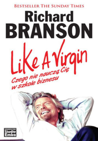 Like a Virgin. Czego nie nauczą Cię w szkole biznesu Richard Branson - okładka audiobooka MP3