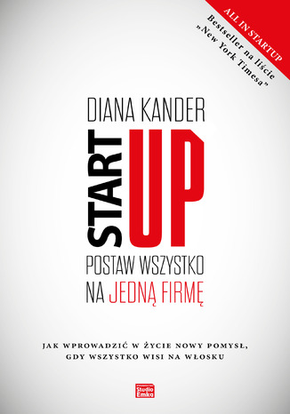Startup. Postaw wszystko na jedn firm Diana Kander - okadka audiobooks CD
