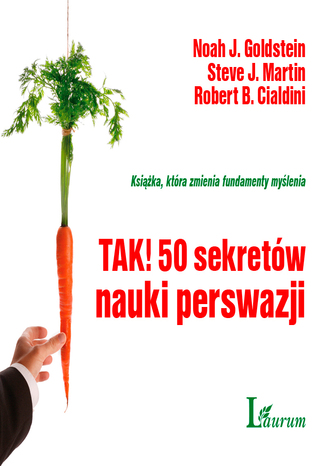 TAK! 50 SEKRETW NAUKI PERSWAZJI Cialdini Robert B., Goldstein Noah J., Steve J. Martin - okadka audiobooks CD