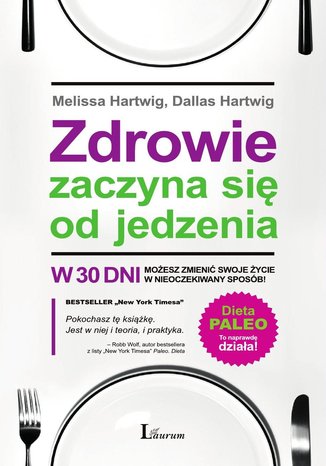 Zdrowie zaczyna si od jedzenia Melissa Hartwig, Dallas Hartwig - okadka audiobooka MP3