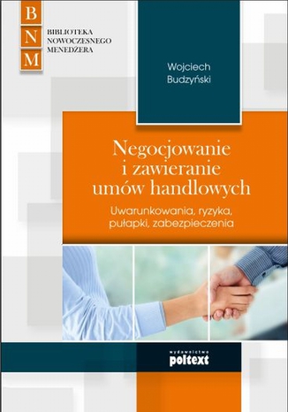 Negocjowanie i zawieranie umów handlowych Wojciech Budzyński - okładka książki