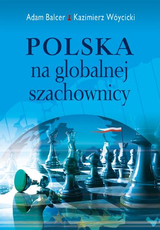 Polska na globalnej szachownicy Adam Balcer, Kazimierz Wóycicki - okładka audiobooks CD
