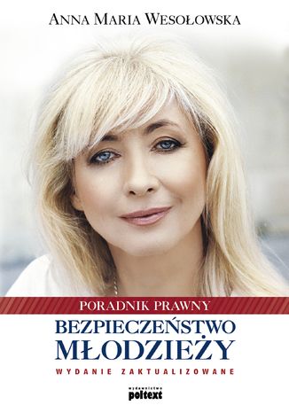 Bezpieczeństwo młodzieży. Poradnik prawny Anna Maria Wesołowska - okładka audiobooks CD
