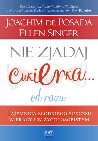 Nie zjadaj cukierka od razu Joachim de Posada, Ellen Singer - okadka audiobooks CD