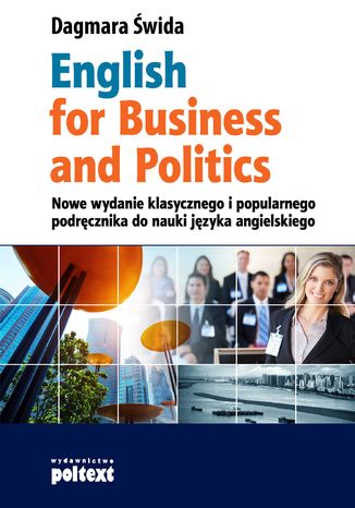 English for Business and Politics Dagmara wida - okadka ebooka