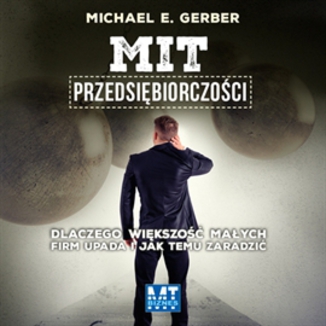 Mit przedsiębiorczości Michael E. Gerber - okładka audiobooka MP3