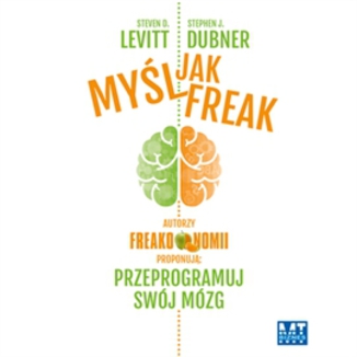 Myl jak freak! Steven D. Levitt, Stephen J. Dubner - okadka audiobooka MP3