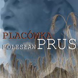 Placwka Bolesaw Prus - okadka audiobooka MP3
