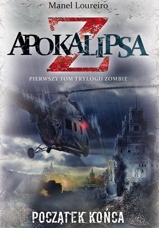 Apokalipsa Z. Pocztek koca (t.1) Manel Loureiro - okadka audiobooks CD