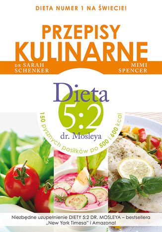 Okładka: Przepisy kulinarne. Dieta 5:2 dr Mosleya