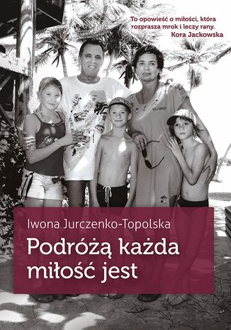 Podr kada mio jest Iwona Jurczenko-Topolska - okadka ebooka