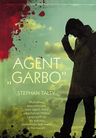 Agent 'Garbo' Stephan Talty - okadka ebooka