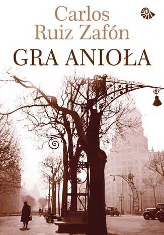 Gra anioła Carlos Ruiz Zafon