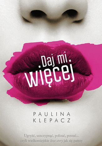 Daj mi wicej Paulina Klepacz - okadka audiobooka MP3