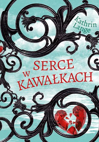 Serce w kawakach (t.2) Kathrin Lange - okadka ebooka