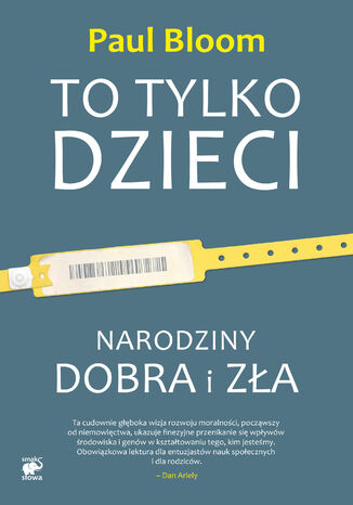 To tylko dzieci. Narodziny dobra i zła