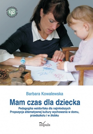 Mam czas dla dziecka Kowalewska Barbara - okadka audiobooks CD