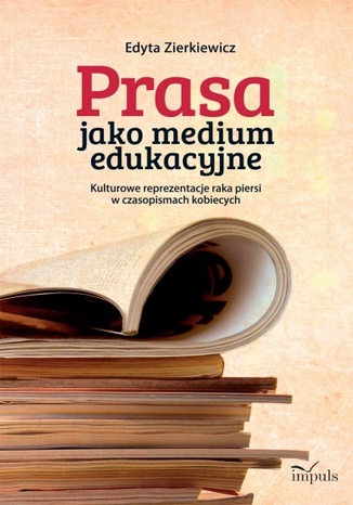 Prasa jako medium edukacyjne Zierkiewicz Edyta - okadka audiobooks CD