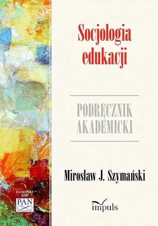 Socjologia edukacji Szymaski J. Mirosaw - okadka audiobooka MP3