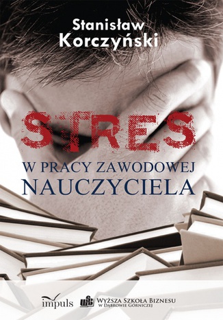 STRES w pracy zawodowej nauczyciela Korczyski Stanisaw - okadka audiobooka MP3