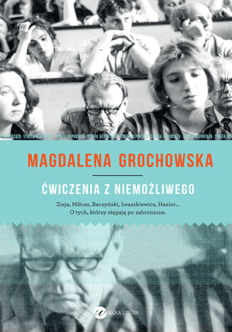 Ćwiczenia z niemożliwego. O tych, którzy sięgają po zabronione Magdalena Grochowska - okładka audiobooks CD
