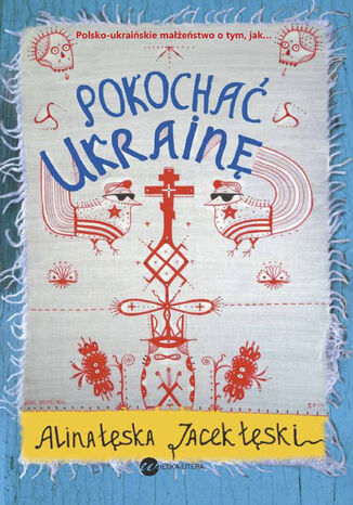 Okładka: Pokochać Ukrainę