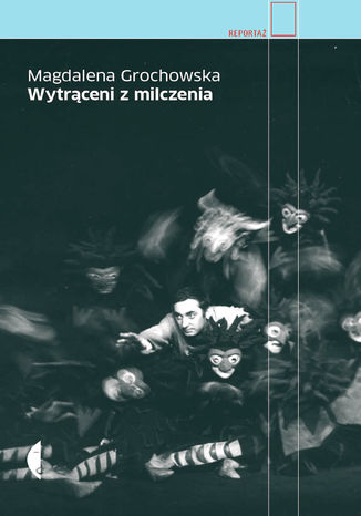 Wytrąceni z milczenia Magdalena Grochowska - okładka audiobooks CD