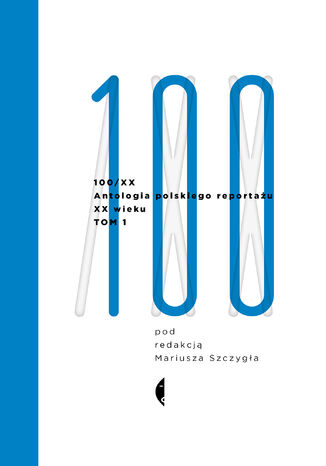 Antologia 100/XX. Tom 1 Praca zbiorowa - okładka ebooka
