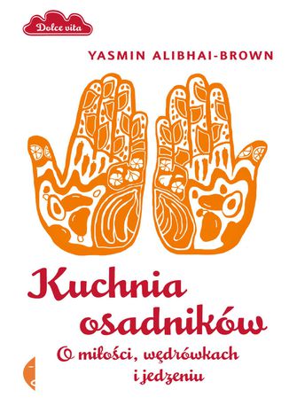 Okładka: Kuchnia osadników. O miłości, wędrówkach i jedzeniu