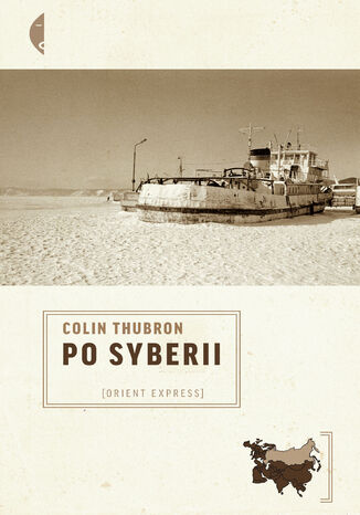 Po Syberii Colin Thubron - okładka książki