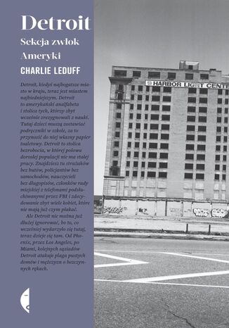 Detroit. Sekcja zwłok Ameryki Charlie LeDuff - okładka książki