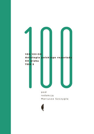 Antologia 100/XX. Tom III Praca zbiorowa - okładka audiobooks CD