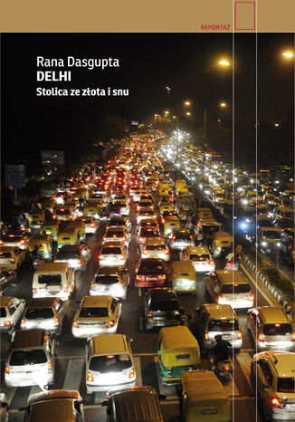 Delhi. Stolica ze złota i snu Rana Dasgupta - okładka audiobooka MP3