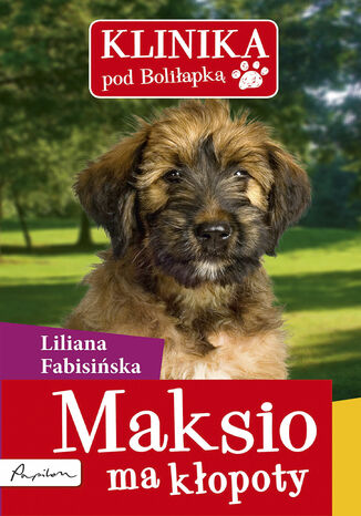 Klinika pod Boliapk (#1). Maksio ma kopoty Liliana Fabisiska - okadka audiobooks CD
