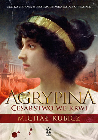 Okładka: Agrypina. Cesartwo we krwi