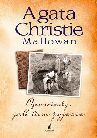 Opowiedz, jak tam yjecie Agata Christie-Mallowan - okadka audiobooka MP3