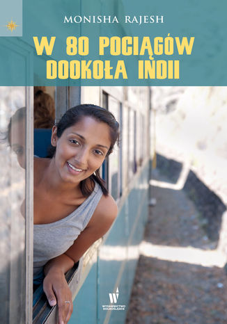 W 80 pocigw dookoa Indii Monisha Rajesh - okadka ebooka