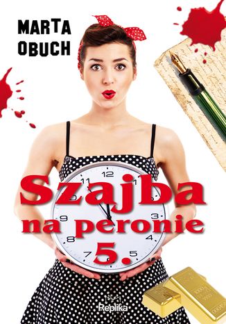 Okładka: Szajba na peronie 5