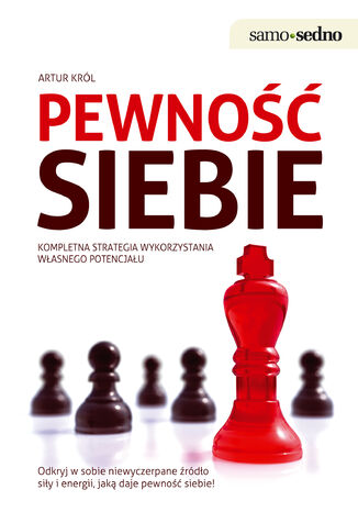 Okładka:Samo Sedno - Pewność siebie. Kompletna strategia wykorzystania własnego potencjału 