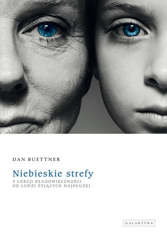 Okładka: Niebieskie strefy. 9 lekcji długowieczności od ludzi żyjących najdłużej