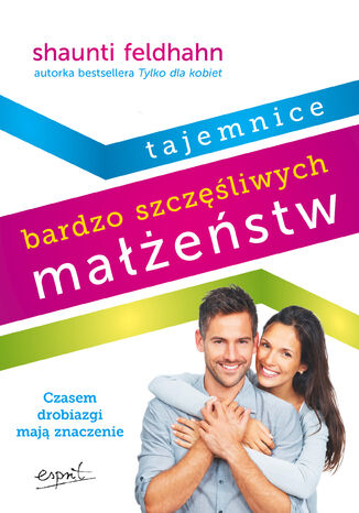 Okładka: Tajemnice bardzo szczęśliwych małżeństw