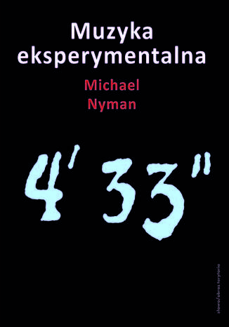 Muzyka eksperymentalna. Cage i po Cage'u Michael Nyman - okadka audiobooks CD