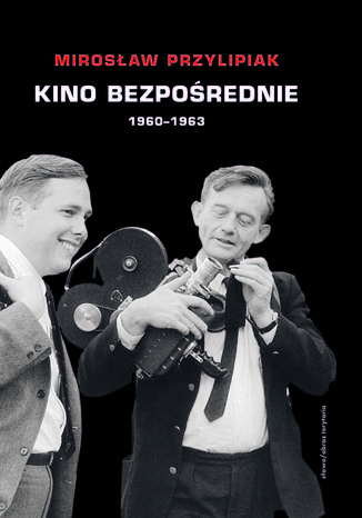 Kino bezporednie. Tom I Miroslaw Przylipiak - okadka audiobooka MP3